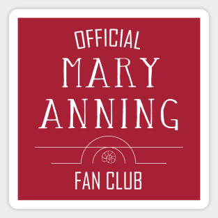 Science and Paleontology: Mary Anning Fan Club (white text) Magnet